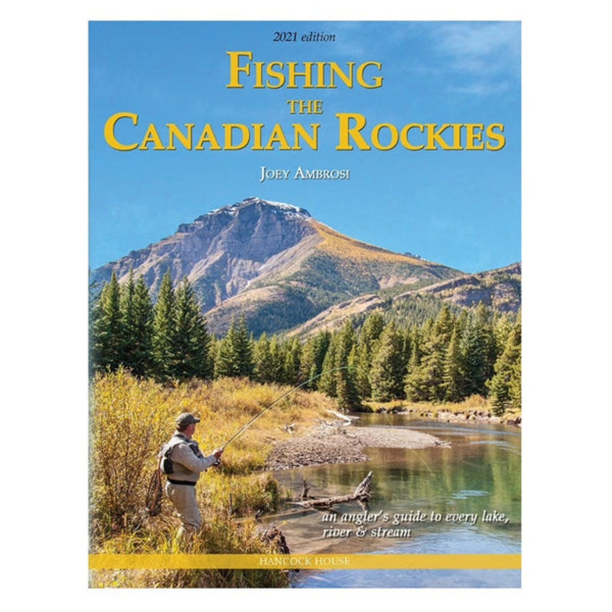 Fishing the Canadian Rockies 2nd Edition Guide