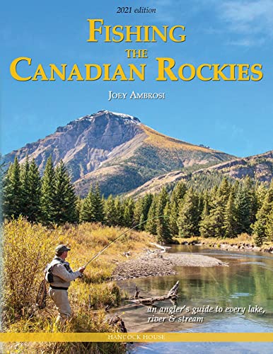 Fishing the Canadian Rockies 2nd Edition Guide